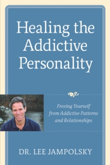 Image for Healing the Addictive Personality