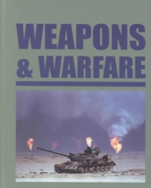 Modern Weapons & Warfare, Volume 2: Since 1500