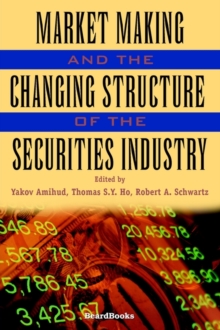Image for Market Making and the Changing Structure of the Securities Industry