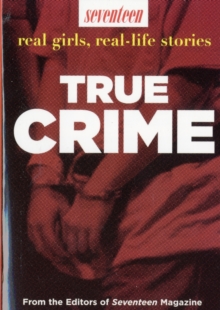 Image for True crime  : real girls, real-life stories