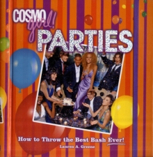 Image for Parties  : how to throw the best bash ever!