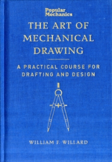 Image for Art of mechanical drawing  : a practical course for drafting and design