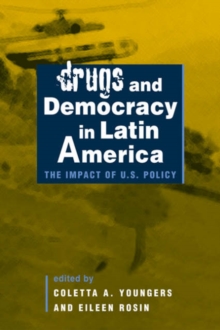 Drugs and Democracy in Latin America