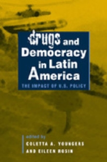 Drugs and Democracy in Latin America