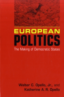 Image for European Politics : The Making of Democratic States