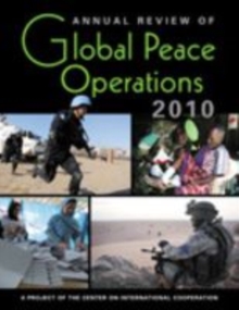 Annual Review of Global Peace Operations 2010
