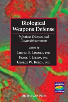 Image for Biological weapons defense  : principles and mechanisms for infectious diseases counter-bioterrorism