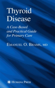 Image for Thyroid disease  : a case-based and practical guide for primary care