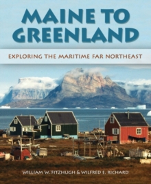 Image for Maine to Greenland  : exploring the maritime far northeast