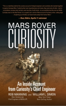 Image for Mars Rover Curiosity : An Inside Account from Curiosity's Chief Engineer