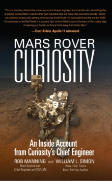 Image for Mars Rover Curiosity: An Inside Account from Curiosity's Chief Engineer