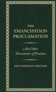 The Emancipation Proclamation – Smithsonian Edition