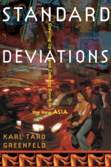 Image for Standard deviations: growing up and coming down in the new Asia