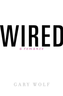 Image for Wired-A Romance