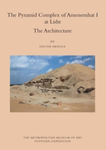 Pyramid Complex of Amenemhat I At Lisht - The Architecture