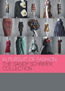 Image for In pursuit of fashion  : the Sandy Schreier collection