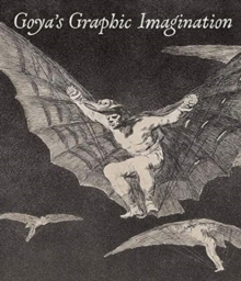 Image for Goya's Graphic Imagination