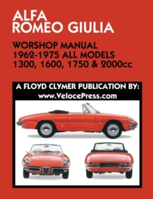 Image for ALFA ROMEO GIULIA WORKSHOP MANUAL 1962-1975 ALL MODELS 1300, 1600, 1750 & 2000cc