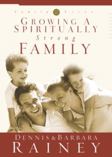 Image for Growing a spiritually strong family