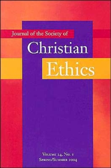 Image for Journal of the Society of Christian Ethics : Spring/Summer 2004, volume 24, no 1