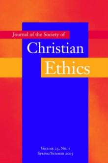 Image for Journal of the Society of Christian Ethics : Spring/Summer 2005, volume 25, no. 1