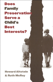 Image for Does family preservation serve a child's best interests?