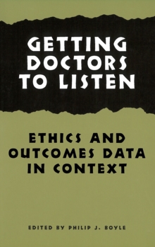 Image for Getting doctors to listen: ethics and outcomes data in context
