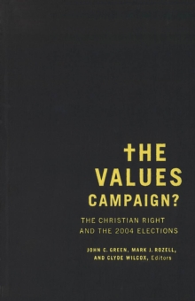 Image for The values campaign?: the Christian right and the 2004 elections