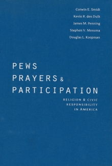 Image for Pews, prayers, and participation: religion and civic responsibility in America