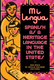 Image for Mi lengua: Spanish as a heritage language in the United States