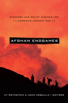 Image for Afghan endgames: strategy and policy choices for America's longest war