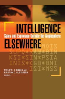 Image for Intelligence elsewhere: spies and espionage outside the anglosphere