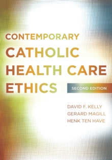 Image for Contemporary Catholic health care ethics