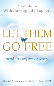 Image for Let them go free: a guide to withdrawing life support