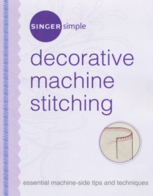 Image for Decorative machine stitching  : essential machine-side tips and techniques