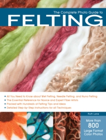 Image for The Complete Photo Guide to Felting