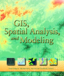 Image for GIS, Spatial Analysis and Modeling