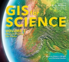 GIS for Science, Volume 3: Maps for Saving the Planet