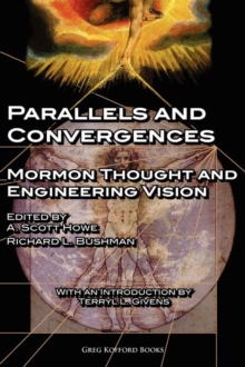 Image for Parallels and Convergences : Mormon Thought and Engineering Vision