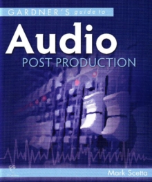 Image for Gardner's Guide to Audio Post Production