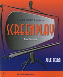 Image for Gardner's Guide to Screenplay : The Rewrite