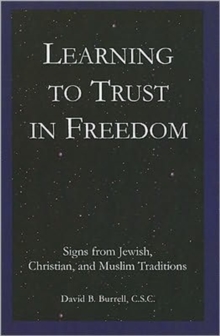 Image for Learning to trust in freedom  : signs from Jewish, Christian, and Muslim traditions