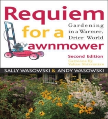 Image for Requiem for a Lawnmower : Gardening in a Warmer, Drier, World