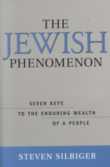 Image for The Jewish Phenomenon: Seven Keys to the Enduring Wealth of a People