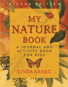 Image for My Nature Book : A Journal and Activity Book for Kids