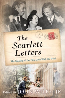 Image for The scarlett letters: the making of the film Gone with the wind