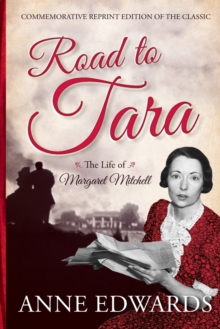 Image for Road to Tara : The Life of Margaret Mitchell