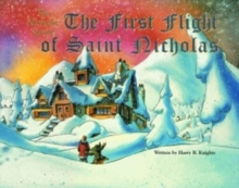 Image for First Flight of Saint Nicholas, The
