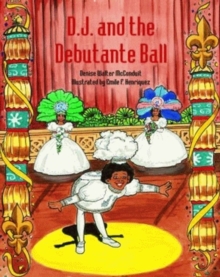 Image for D. J. and the Debutante Ball