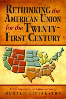 Image for Rethinking the American Union for the Twenty-First Century